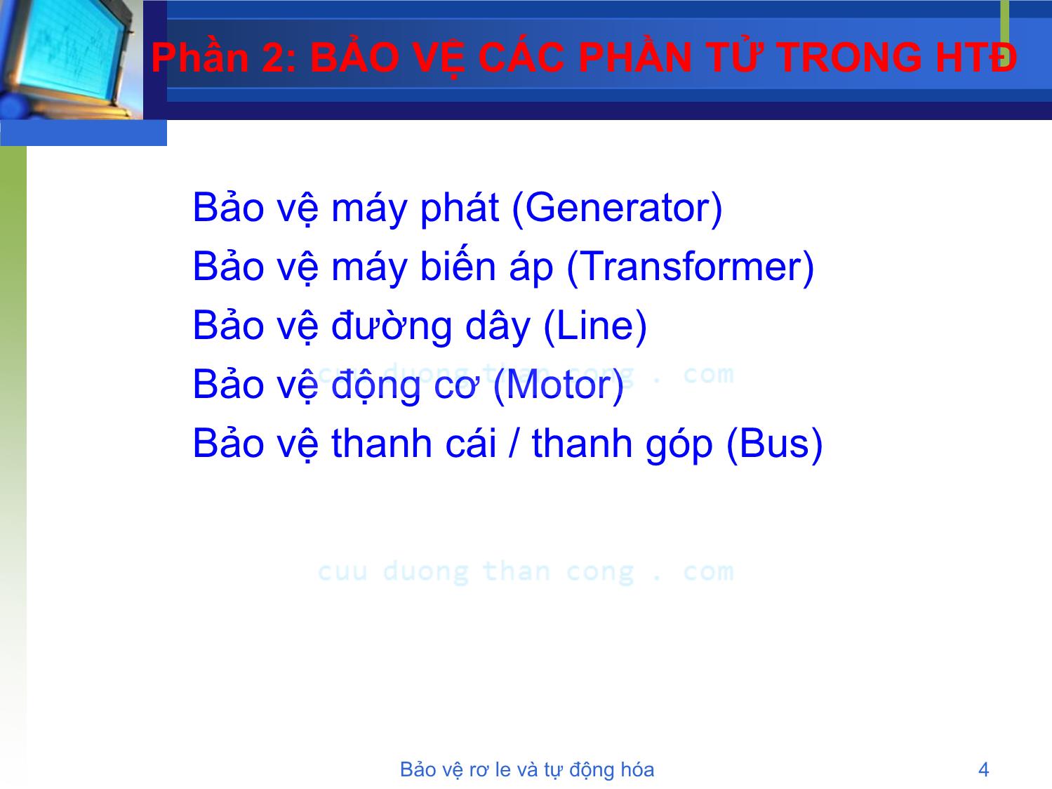 Bài giảng Bảo vệ rơle và tự động hóa - Chương 1: Tổng quan về hệ thống bảo vệ - Phạm Thị Minh Thái trang 4