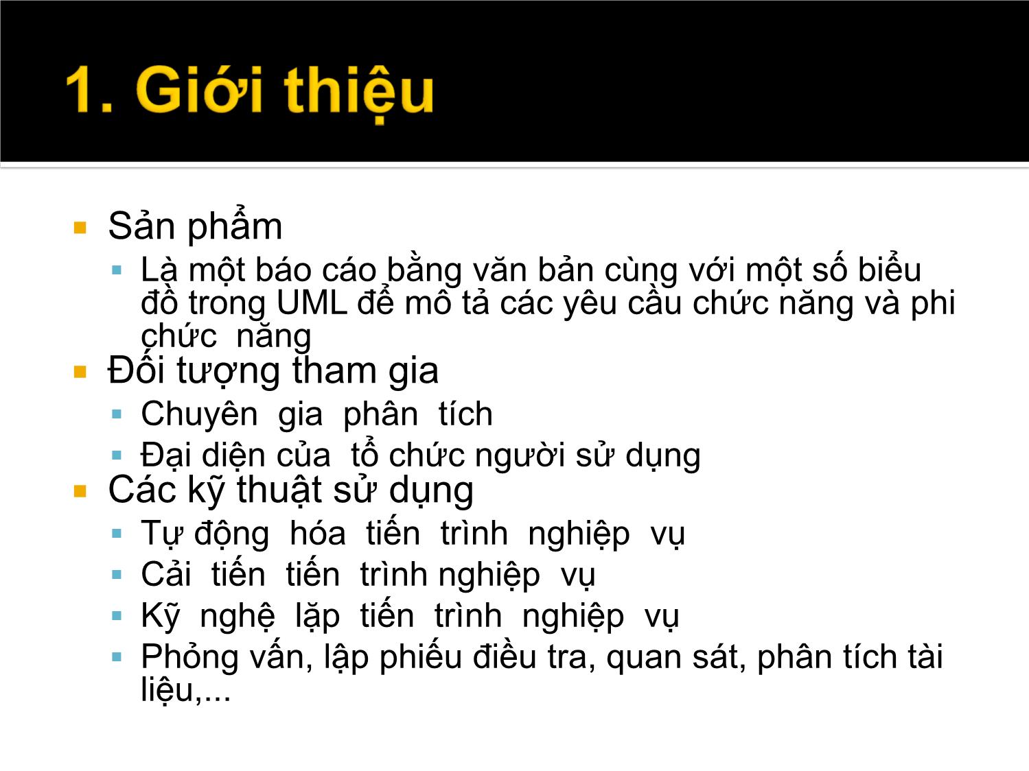 Bài giảng Các phương pháp phân tích và thiết kế hệ thống hiện đại - Chương 3: Xác định yêu cầu - Vũ Chí Cường trang 6