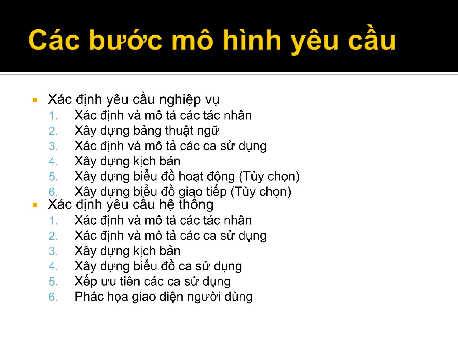 Bài giảng Các phương pháp phân tích và thiết kế hệ thống hiện đại - Chương 3: Xác định yêu cầu - Vũ Chí Cường trang 7