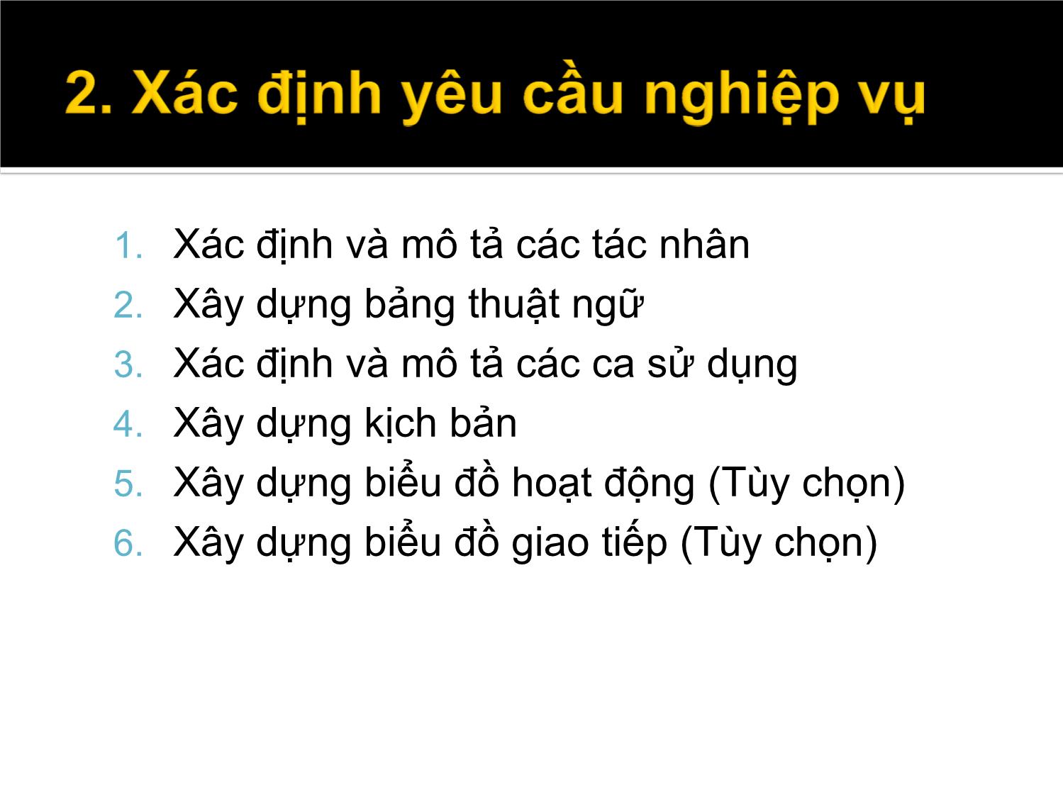 Bài giảng Các phương pháp phân tích và thiết kế hệ thống hiện đại - Chương 3: Xác định yêu cầu - Vũ Chí Cường trang 8