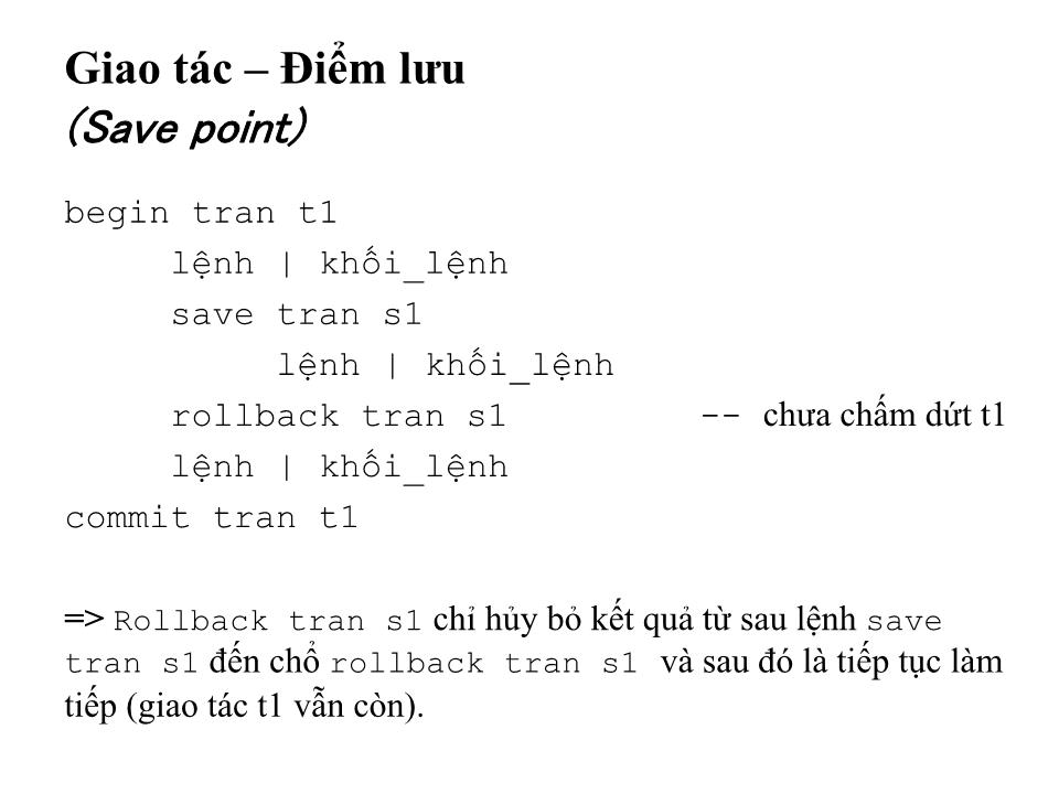 Bài giảng Cơ sở dữ liệu - Bài: Giao tác trong hệ quản trị cơ sở dữ liệu SQL Server 2012 trang 5