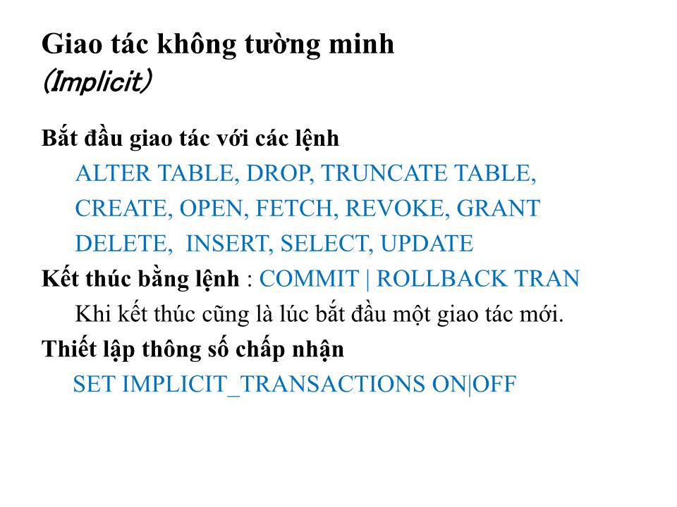 Bài giảng Cơ sở dữ liệu - Bài: Giao tác trong hệ quản trị cơ sở dữ liệu SQL Server 2012 trang 9