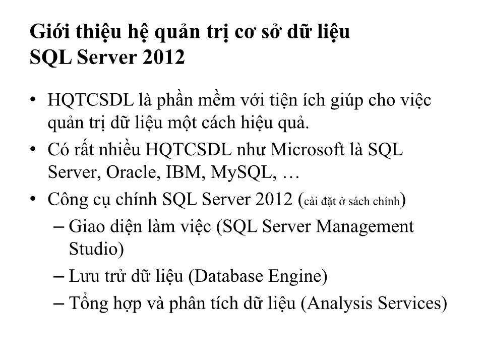 Bài giảng Cơ sở dữ liệu - Bài: Hệ quản trị cơ sở dữ liệu SQL Server 2012 trang 2