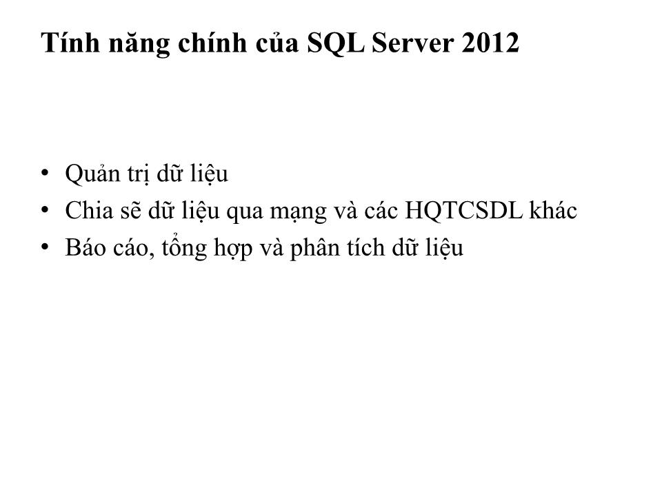 Bài giảng Cơ sở dữ liệu - Bài: Hệ quản trị cơ sở dữ liệu SQL Server 2012 trang 3