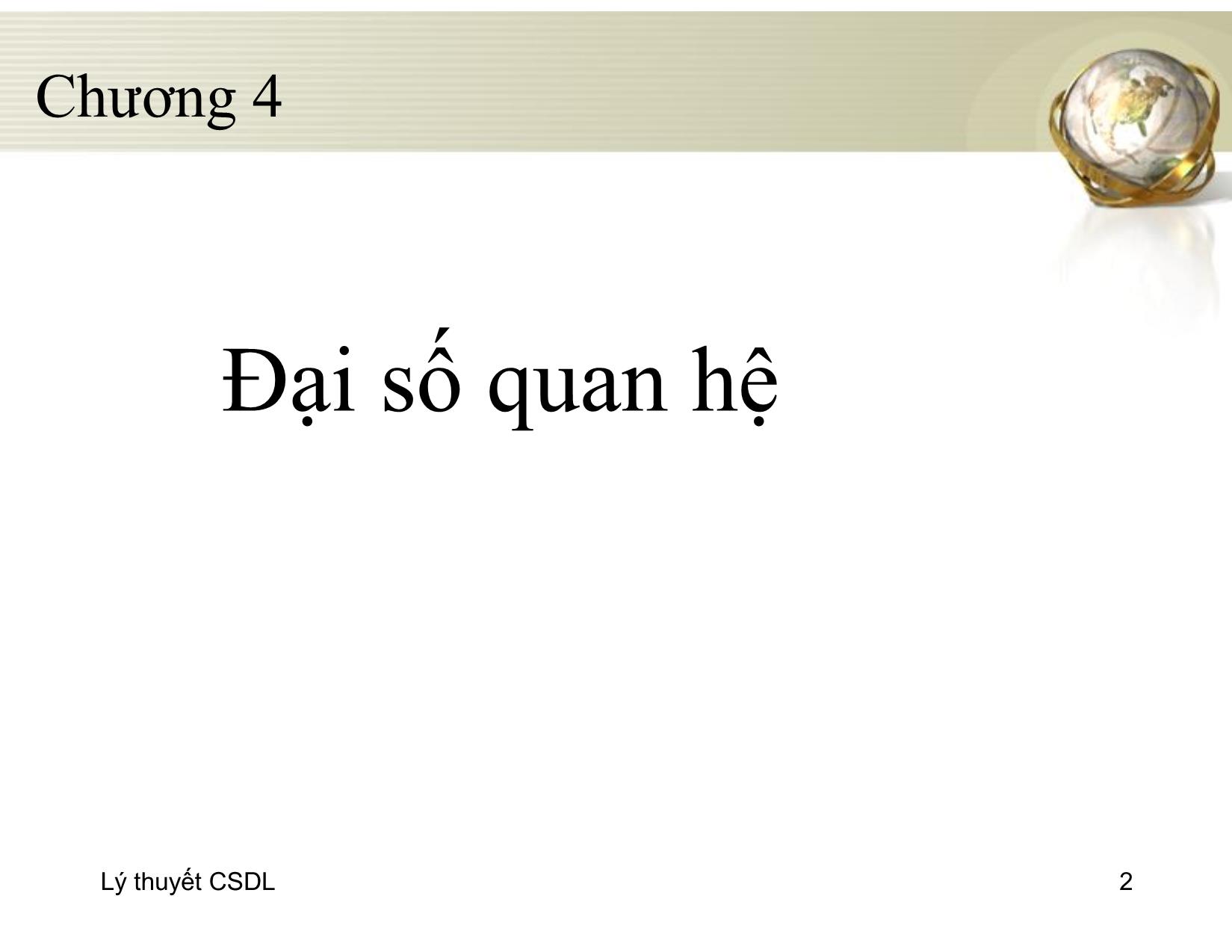 Bài giảng Cơ sở dữ liệu - Chương 4: Đại số quan hệ - Đỗ Thị Mai Hường trang 2