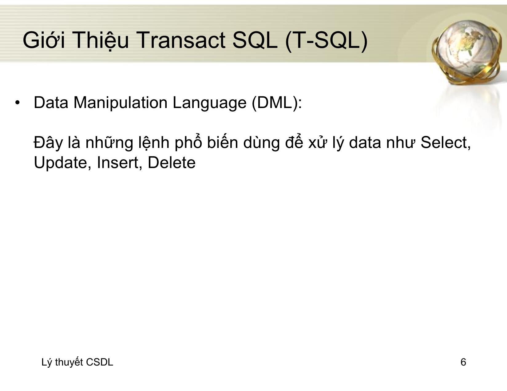 Bài giảng Cơ sở dữ liệu - Chương 7: Ngôn ngữ T-SQL - Đỗ Thị Mai Hường trang 6