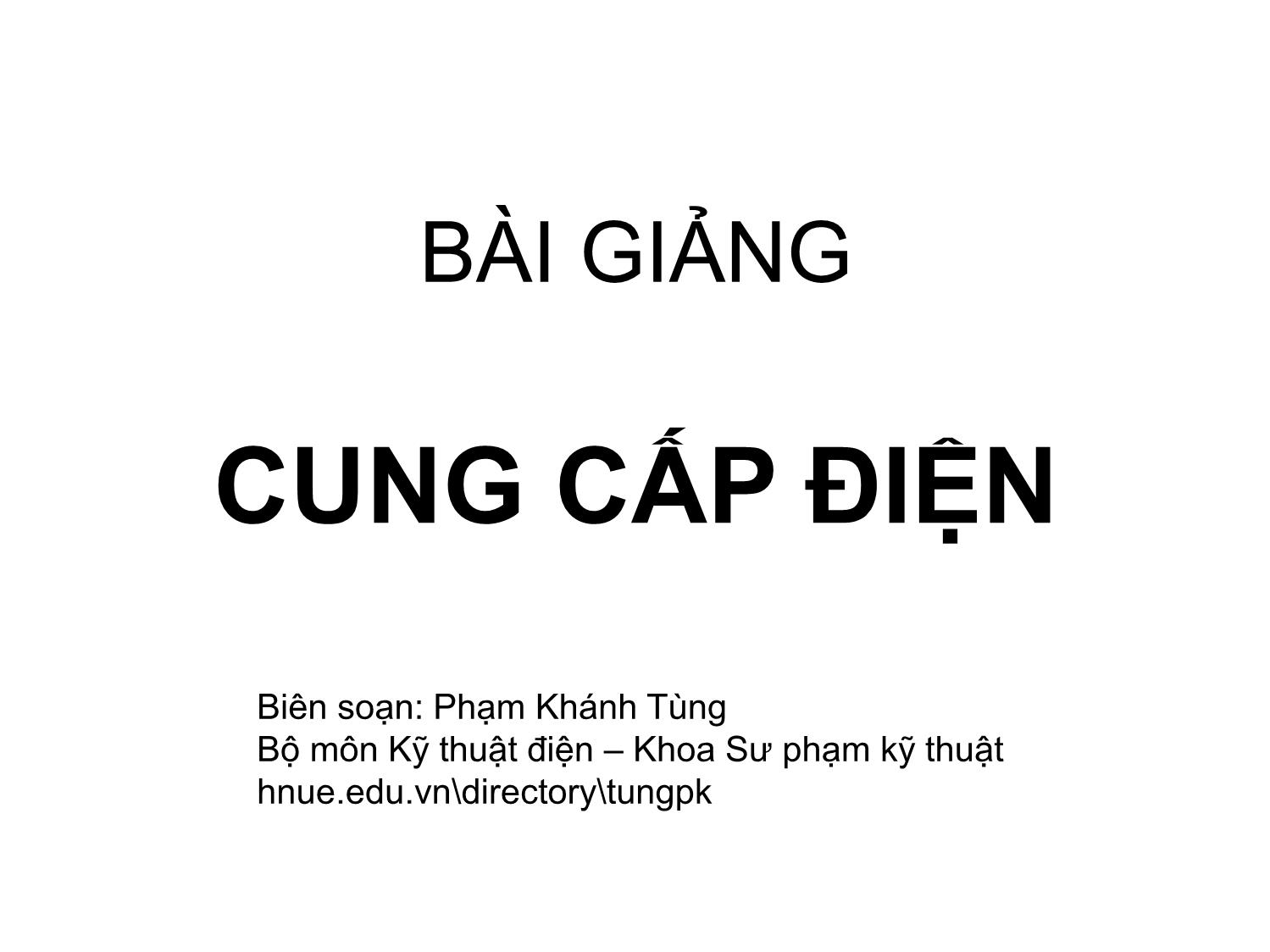 Bài giảng Cung cấp điện - Chương 2: Phụ tải điện - Phạm Khánh Tùng trang 1