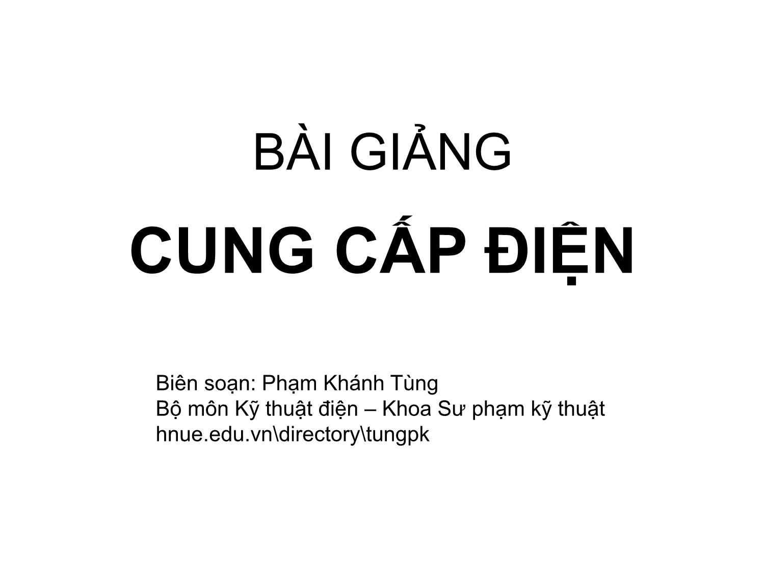 Bài giảng Cung cấp điện - Chương 5: Tính toán điện trong mạng - Phạm Khánh Tùng trang 1