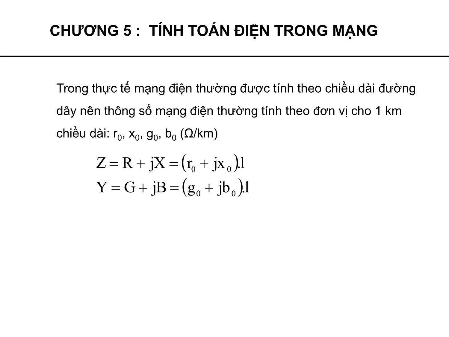 Bài giảng Cung cấp điện - Chương 5: Tính toán điện trong mạng - Phạm Khánh Tùng trang 4