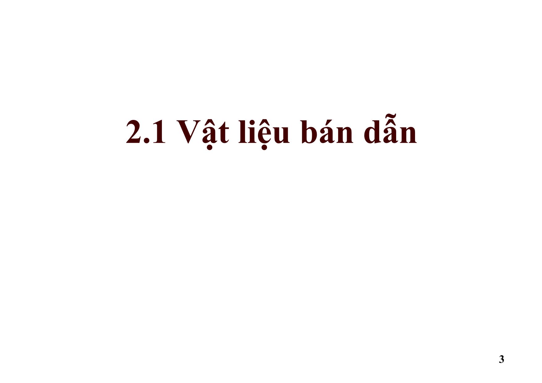 Bài giảng Dụng cụ bán dẫn - Chương 2: Dải năng lượng và nồng độ hạt dẫn ở cân bằng nhiệt - Hồ Trung Mỹ trang 3