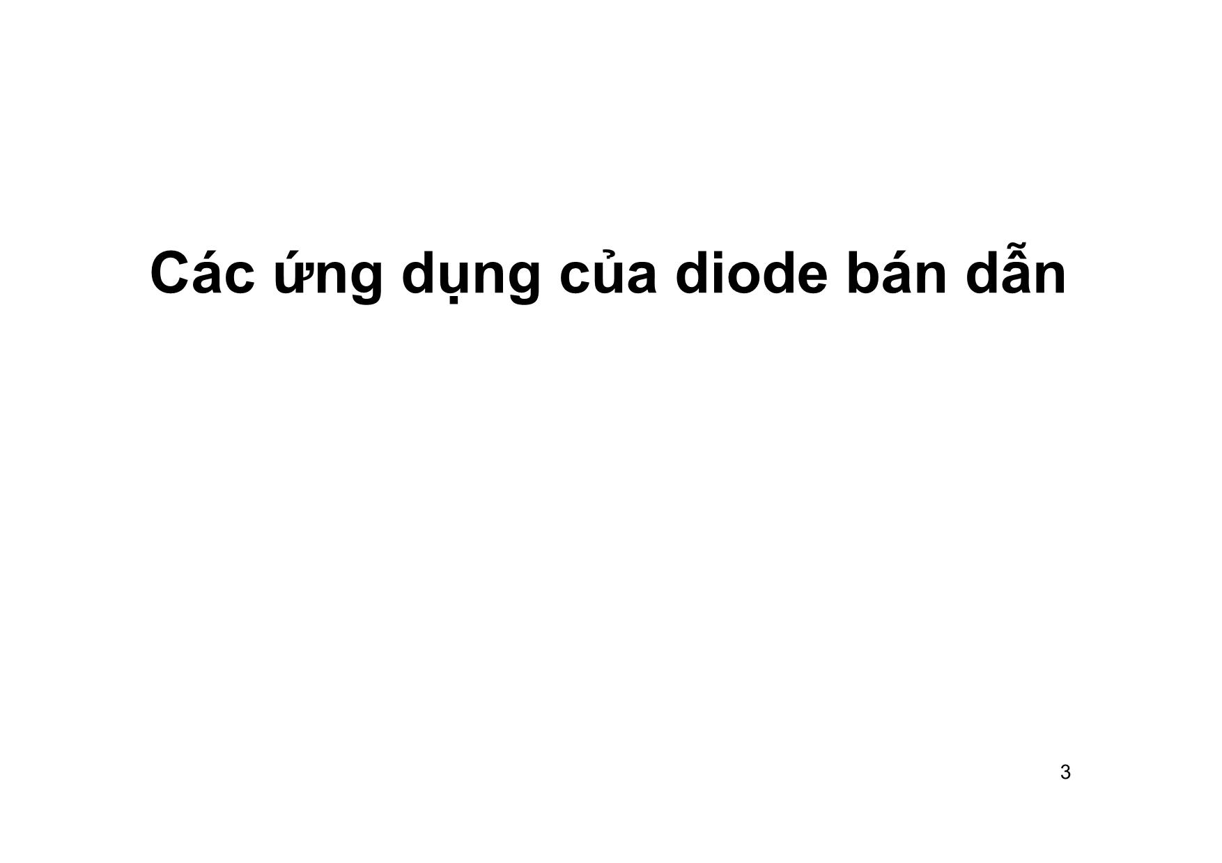 Bài giảng Dụng cụ bán dẫn - Chương 4, Phần 4: Chuyển tiếp PN - Hồ Trung Mỹ trang 3