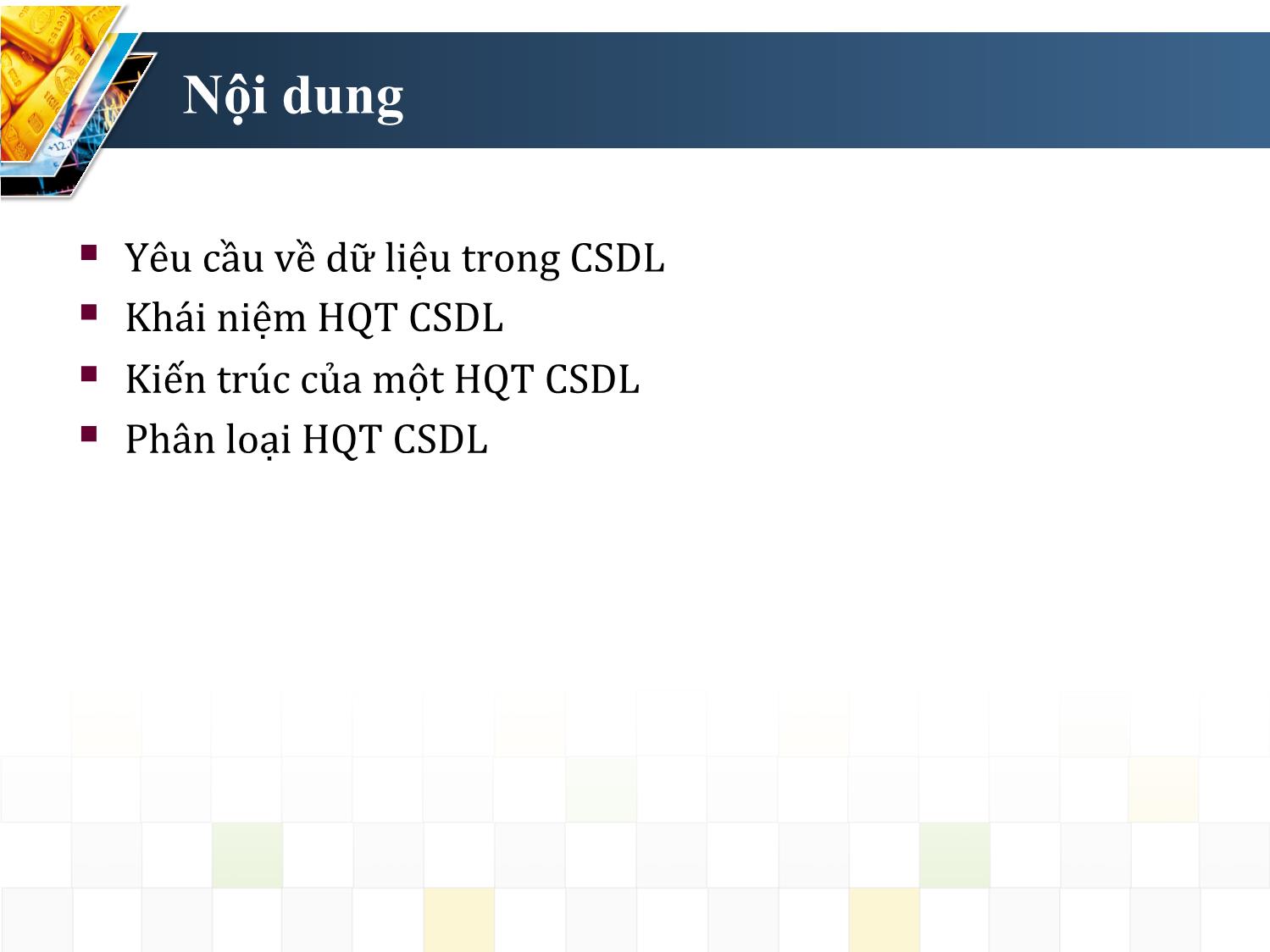 Bài giảng Hệ quản trị cơ sở dữ liệu - Chương 1: Tổng quan về hệ quản trị cơ sở dữ liệu - Nguyễn Trường Sơn trang 3