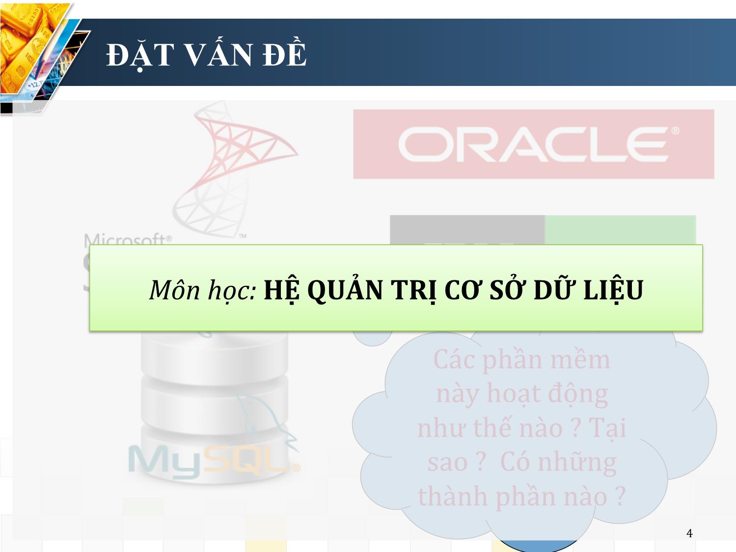 Bài giảng Hệ quản trị cơ sở dữ liệu - Chương mở đầu: Giới thiệu - Nguyễn Trường Sơn trang 4