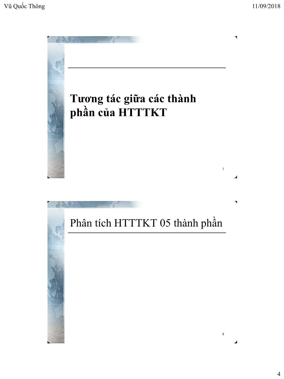 Bài giảng Hệ thống thông tin kế toán 2 - Chương 1: Tiếp cận với phần mềm kế toán - Vũ Quốc Thông trang 4