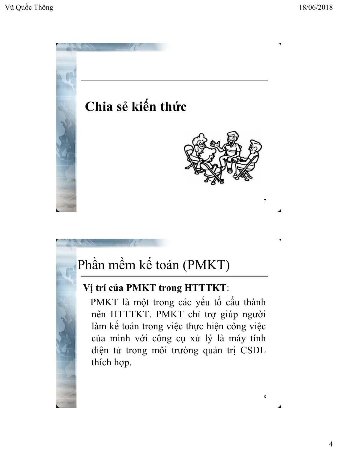 Bài giảng Hệ thống thông tin kế toán 2 - Chương 6: Một số chủ đề liên quan đến phần mềm kế toán - Vũ Quốc Thông trang 4