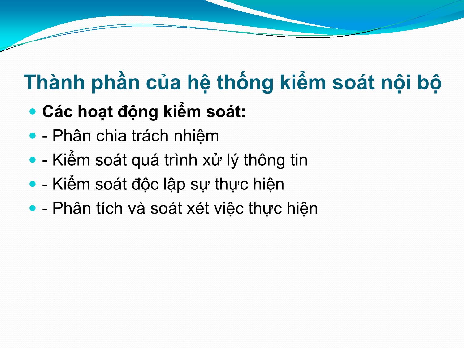 Bài giảng Hệ thống thông tin kế toán - Chương 4: Kiểm soát nội bộ trong hệ thống thông tin kế toán - Vũ Trọng Phong trang 7