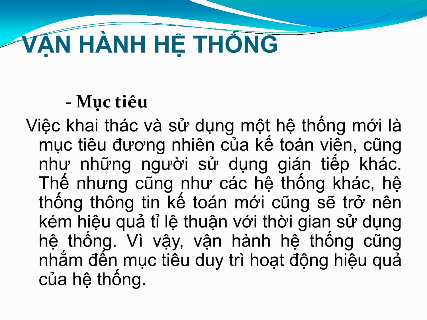 Bài giảng Hệ thống thông tin kế toán - Chương 6: Thực hiện và vận hành hệ thống thông tin kế toán trang 7