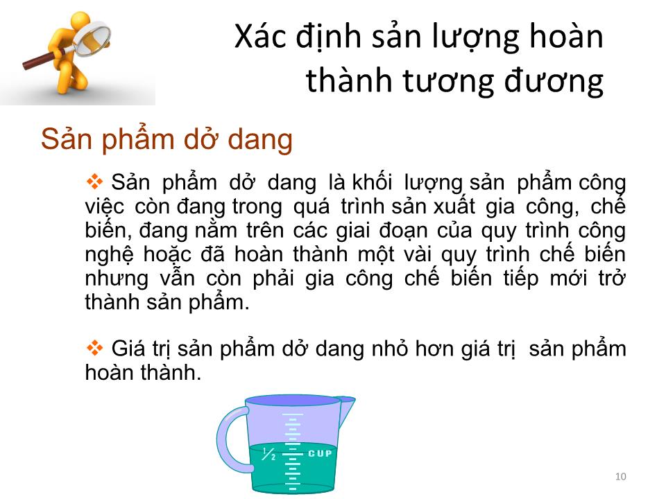 Bài giảng Kế toán chi phí - Chương 4: Kế toán chi phí theo quá trình (Process costing) - Cao đẳng Viễn Đông trang 10