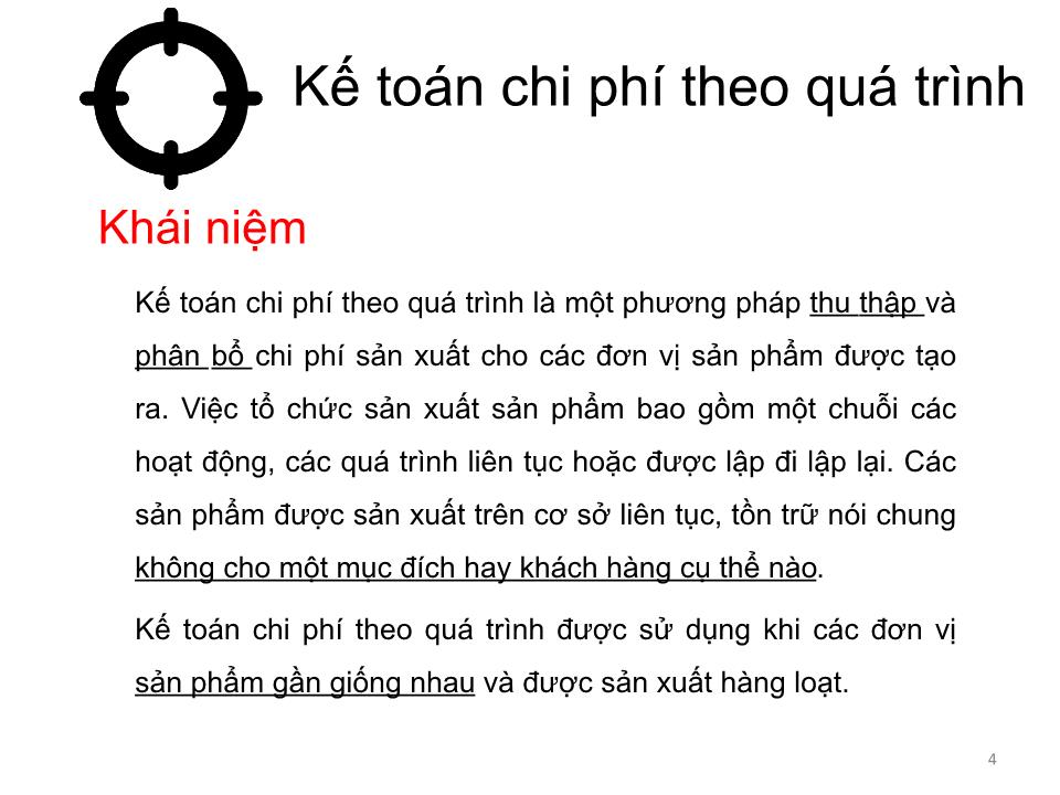 Bài giảng Kế toán chi phí - Chương 4: Kế toán chi phí theo quá trình (Process costing) - Cao đẳng Viễn Đông trang 4