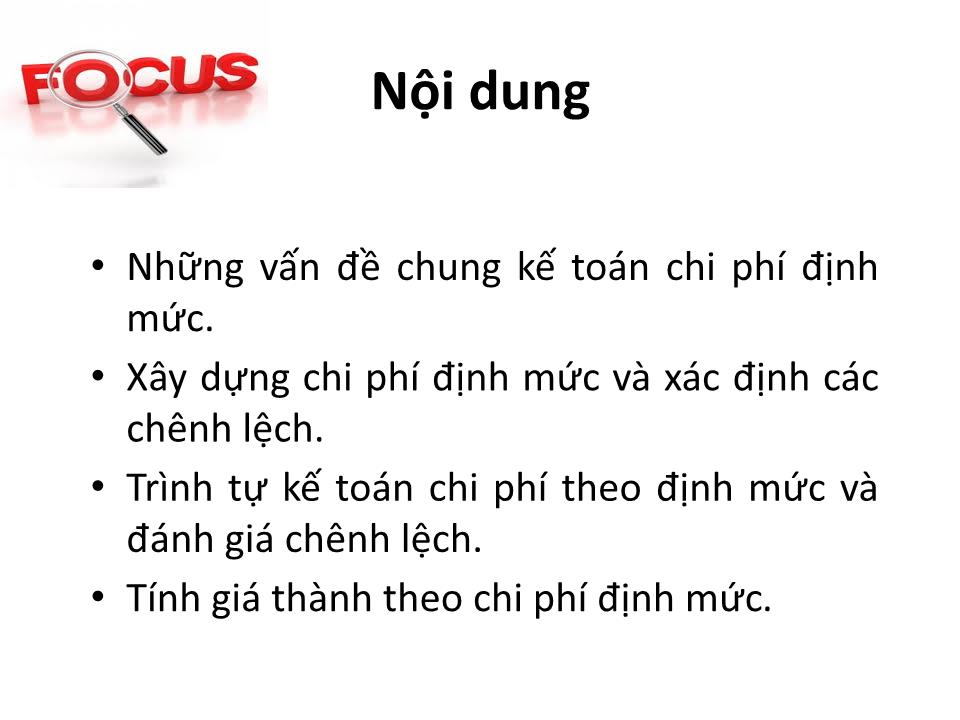 Bài giảng Kế toán chi phí - Chương 5: Kế toán chi phí định mức - Cao đẳng Viễn Đông trang 3