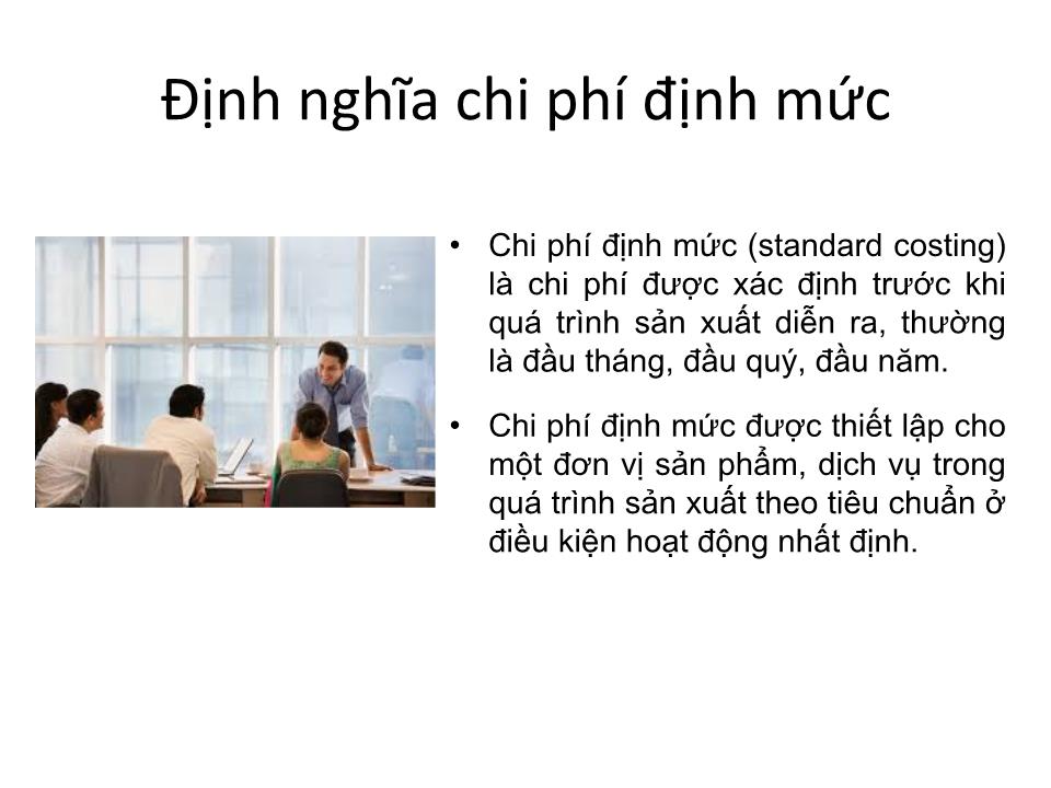 Bài giảng Kế toán chi phí - Chương 5: Kế toán chi phí định mức - Cao đẳng Viễn Đông trang 4