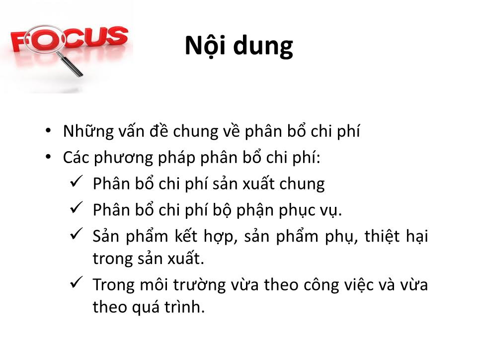 Bài giảng Kế toán chi phí - Chương 6: Phân bổ chi phí - Cao đẳng Viễn Đông trang 3