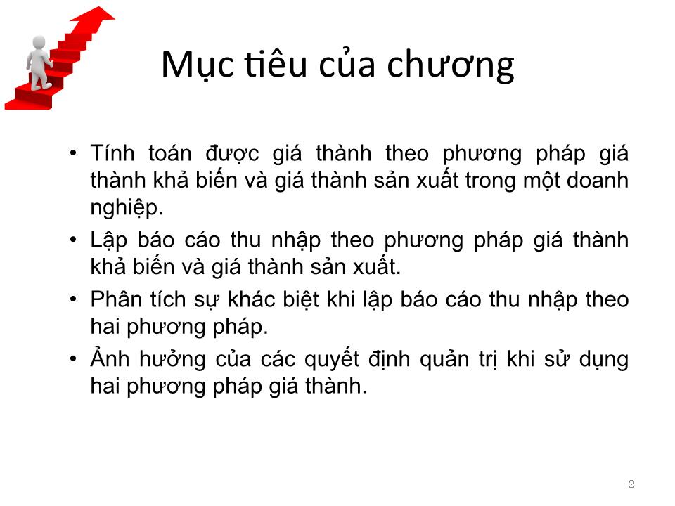 Bài giảng Kế toán chi phí - Chương 7: Ảnh hưởng của phương pháp giá thành trong quá trình ra quyết định trang 2