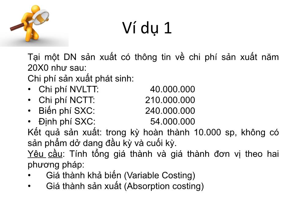 Bài giảng Kế toán chi phí - Chương 7: Ảnh hưởng của phương pháp giá thành trong quá trình ra quyết định trang 7