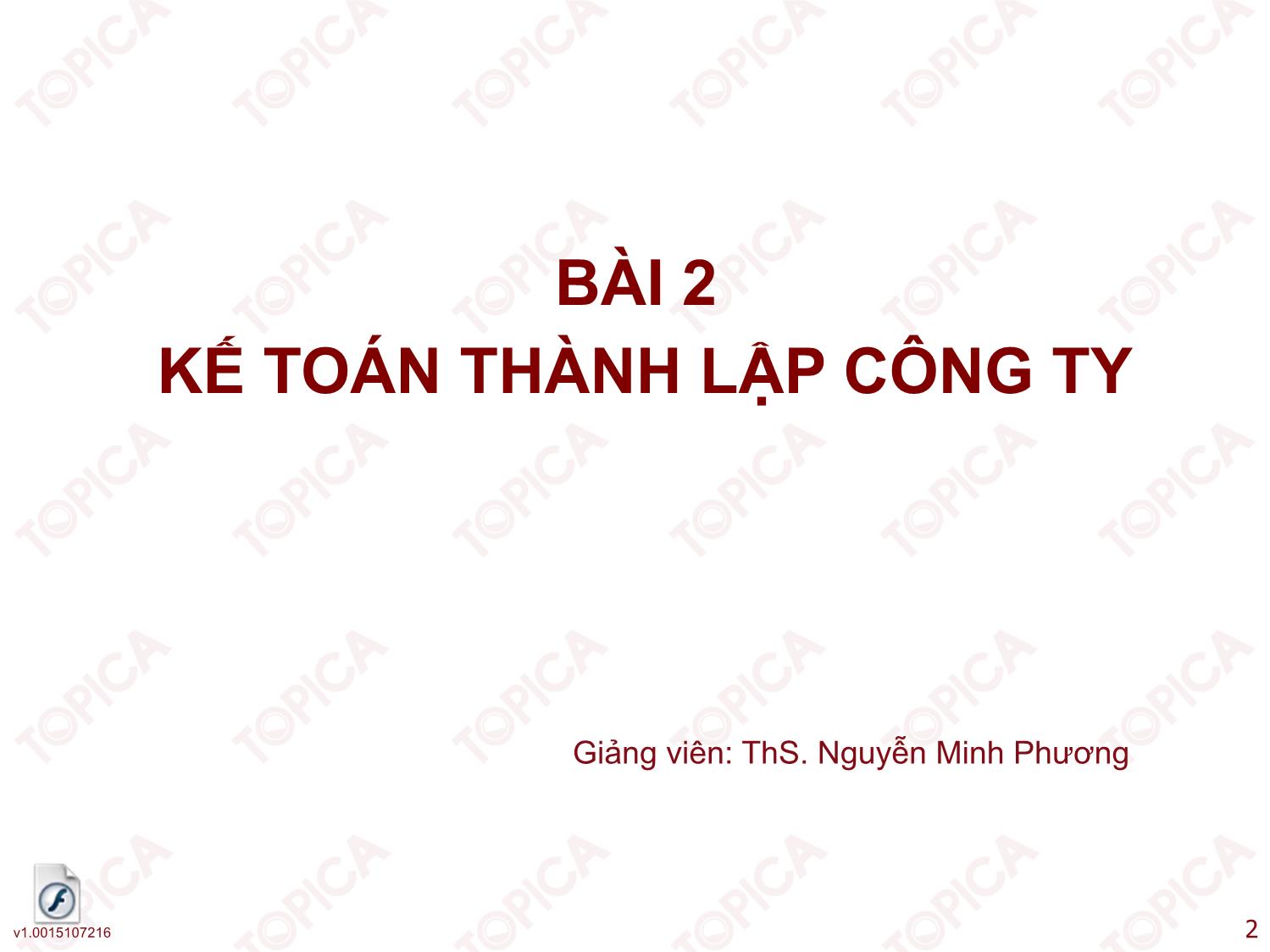 Bài giảng Kế toán công ty - Bài 2: Kế toán thành lập công ty - Nguyễn Minh Phương trang 2