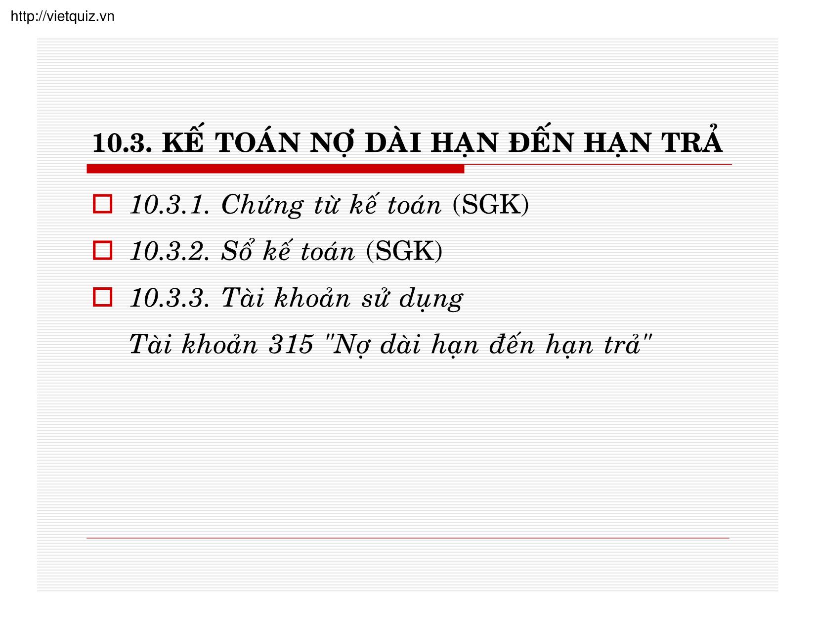 Bài giảng Kế toán doanh nghiệp - Chương 10: Kế toán nợ phải trả trang 9