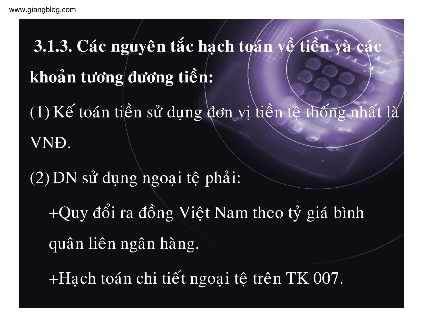 Bài giảng Kế toán doanh nghiệp - Chương 3: Kế toán tiền và các khoản tương đương tiền trang 5