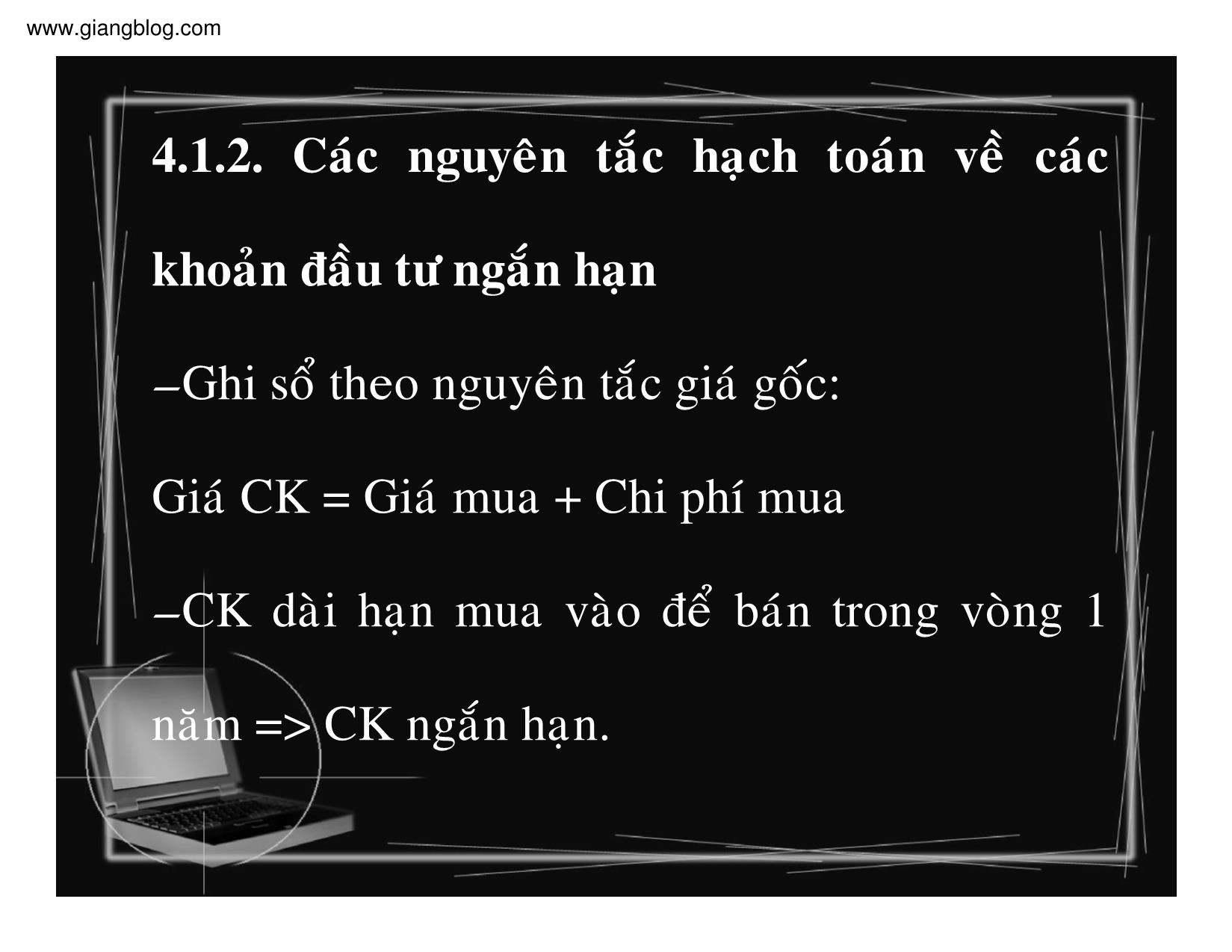 Bài giảng Kế toán doanh nghiệp - Chương 4: Kế toán các khoản đầu tư ngắn hạn trang 4