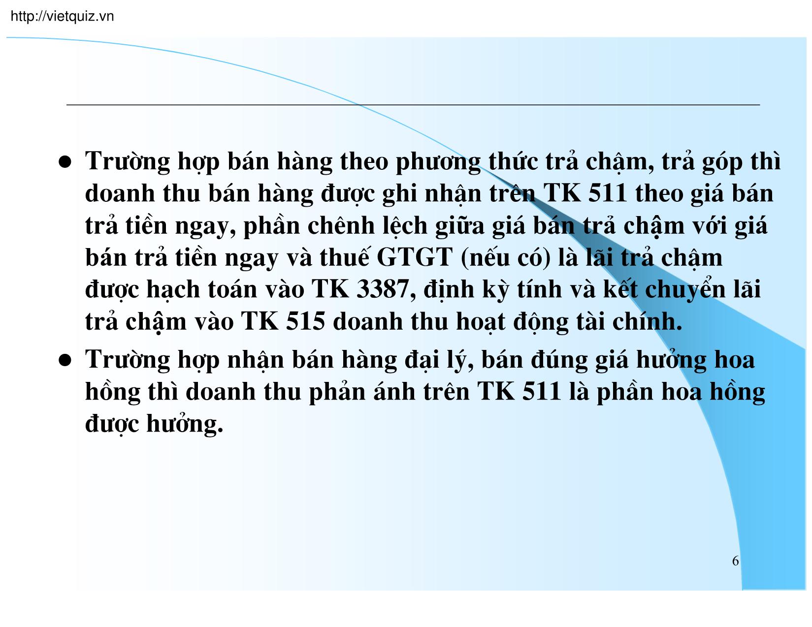 Bài giảng Kế toán doanh nghiệp - Chương 6: Kế toán doanh thu và chi phí kinh doanh trang 3