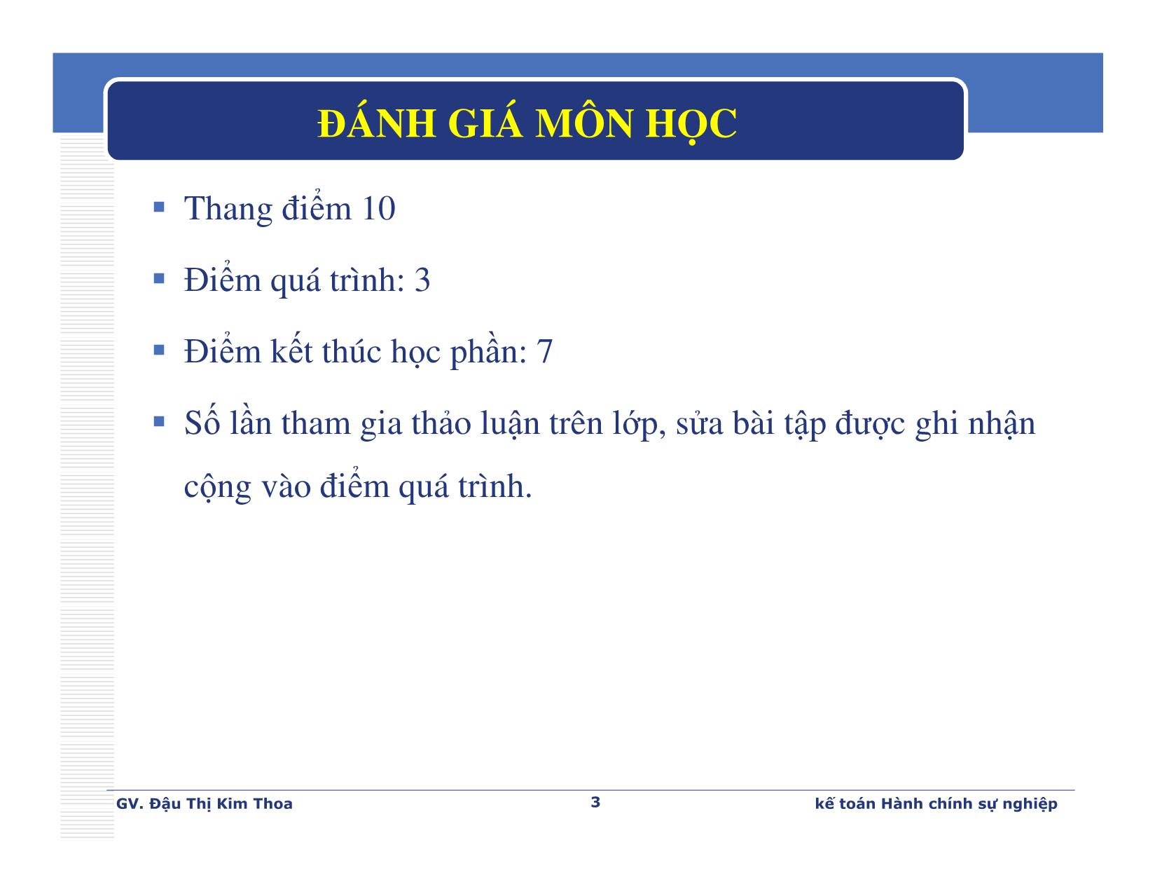 Bài giảng Kế toán hành chính sự nghiệp - Chương 1: Một số vấn đề chung về tổ chức công tác kế toán trong đơn vị hành chính sự nghiệp - Đậu Thị Kim Thoa trang 3