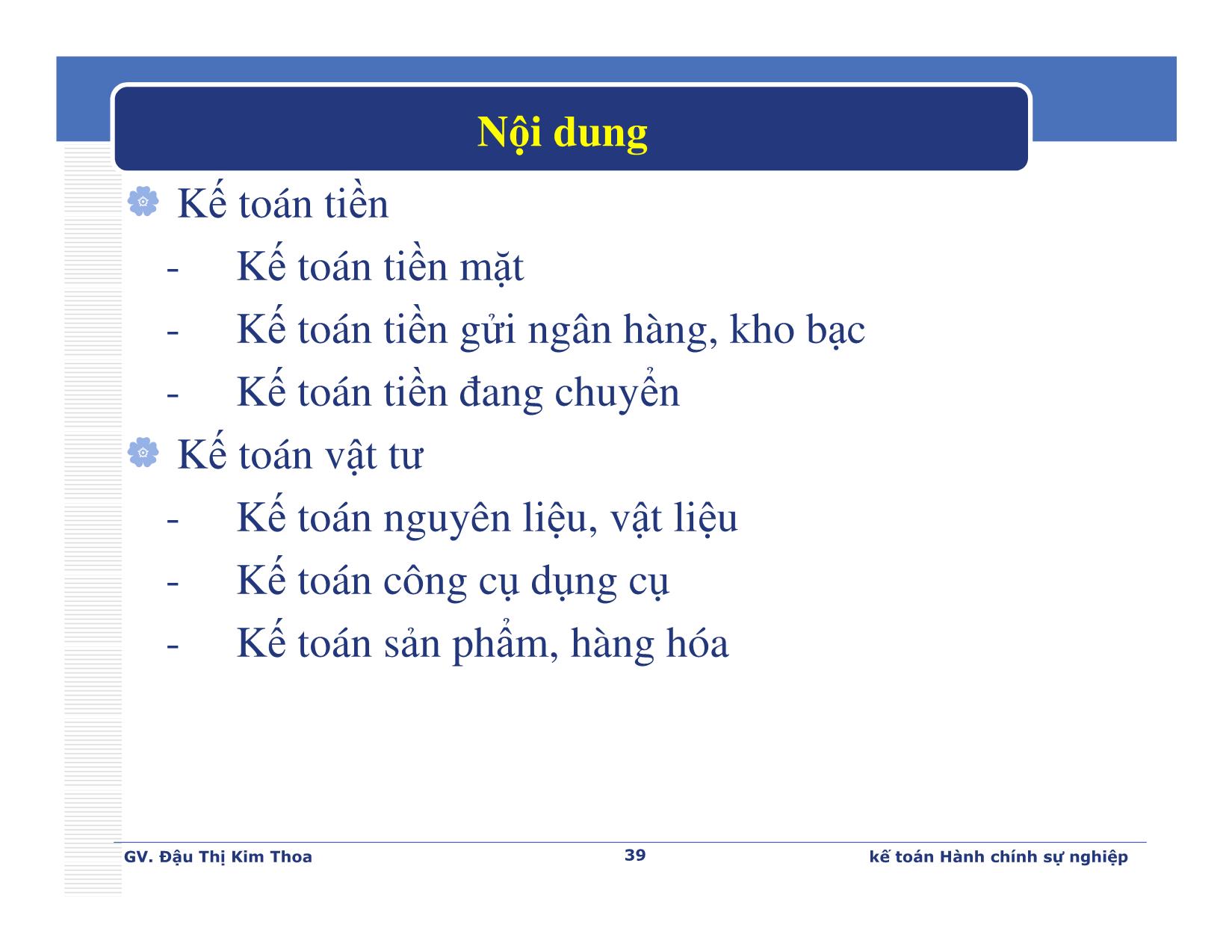 Bài giảng Kế toán hành chính sự nghiệp - Chương 2: Kế toán tiền và vật tư - Đậu Thị Kim Thoa trang 2