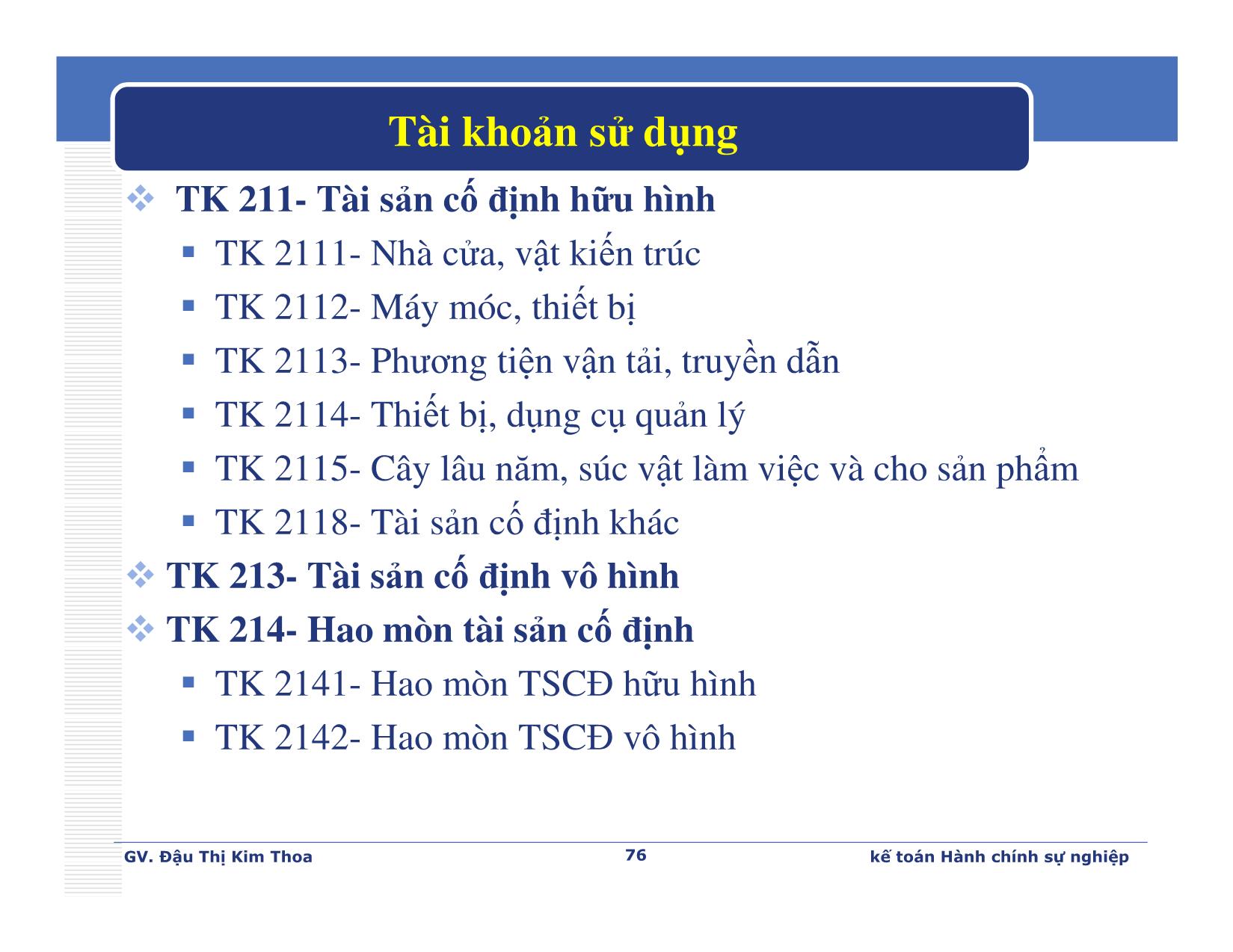 Bài giảng Kế toán hành chính sự nghiệp - Chương 3: Kế toán tài sản cố định và xây dựng cơ bản - Đậu Thị Kim Thoa trang 10