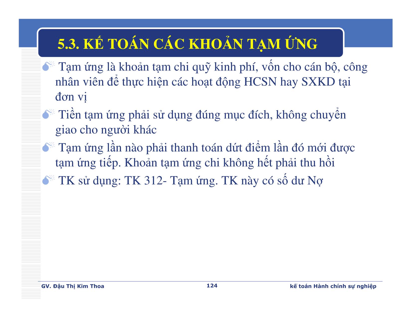 Bài giảng Kế toán hành chính sự nghiệp - Chương 5: Kế toán các khoản thanh toán - Đậu Thị Kim Thoa trang 6