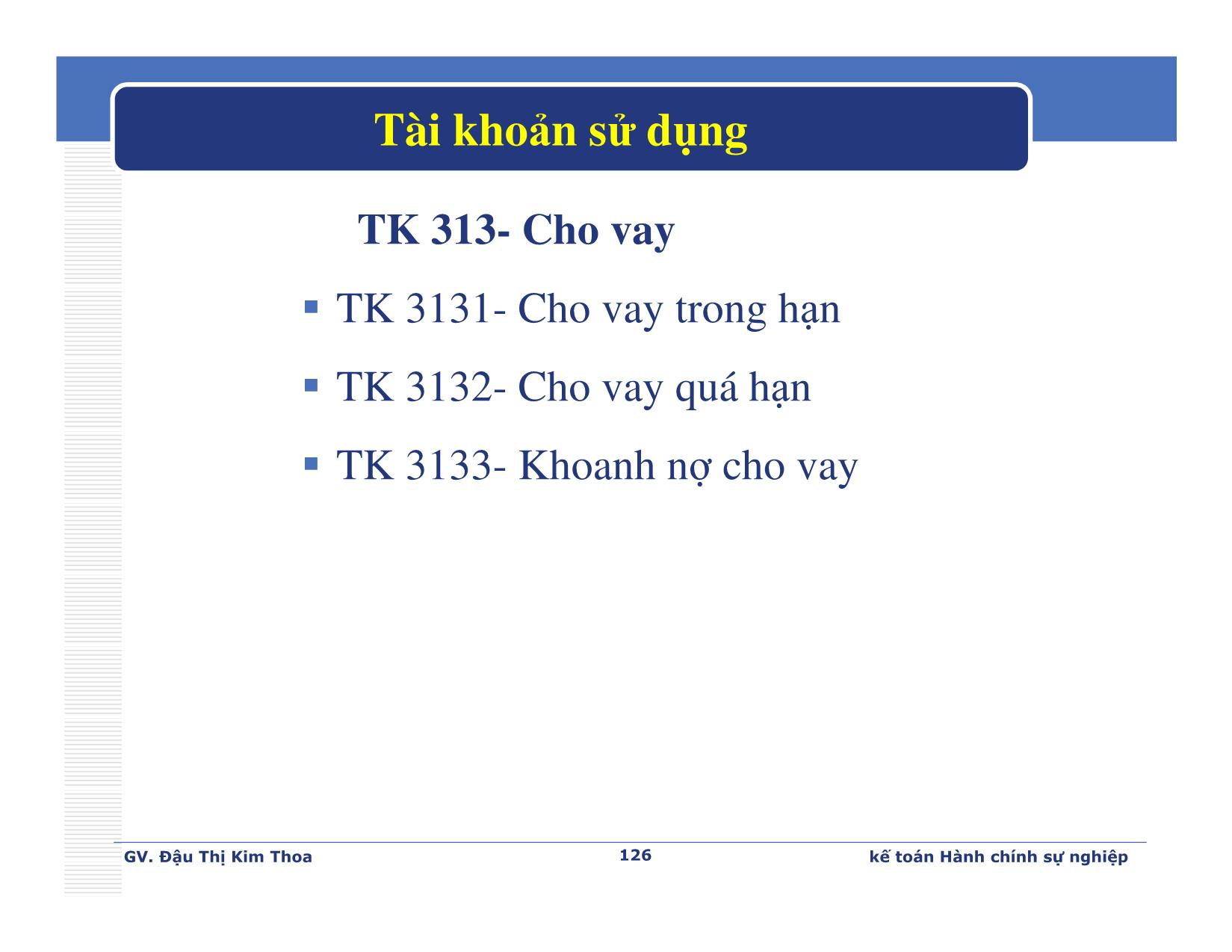 Bài giảng Kế toán hành chính sự nghiệp - Chương 5: Kế toán các khoản thanh toán - Đậu Thị Kim Thoa trang 8