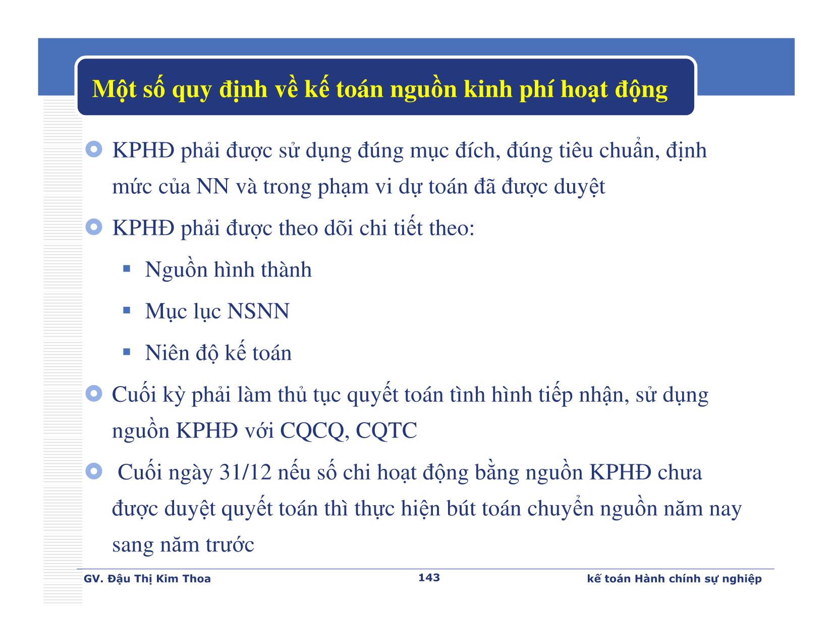 Bài giảng Kế toán hành chính sự nghiệp - Chương 6: Kế toán các hoạt động - Đậu Thị Kim Thoa trang 7