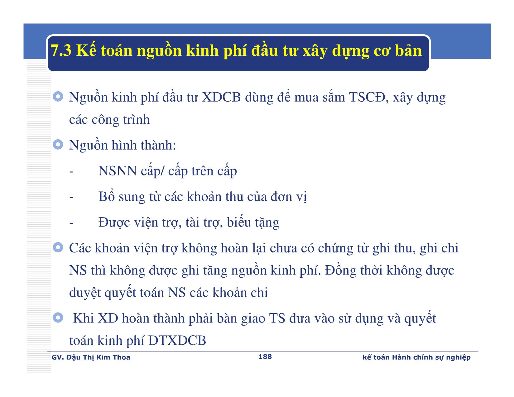 Bài giảng Kế toán hành chính sự nghiệp - Chương 7: Kế toán nguồn kinh phí khác và chi khác - Đậu Thị Kim Thoa trang 6