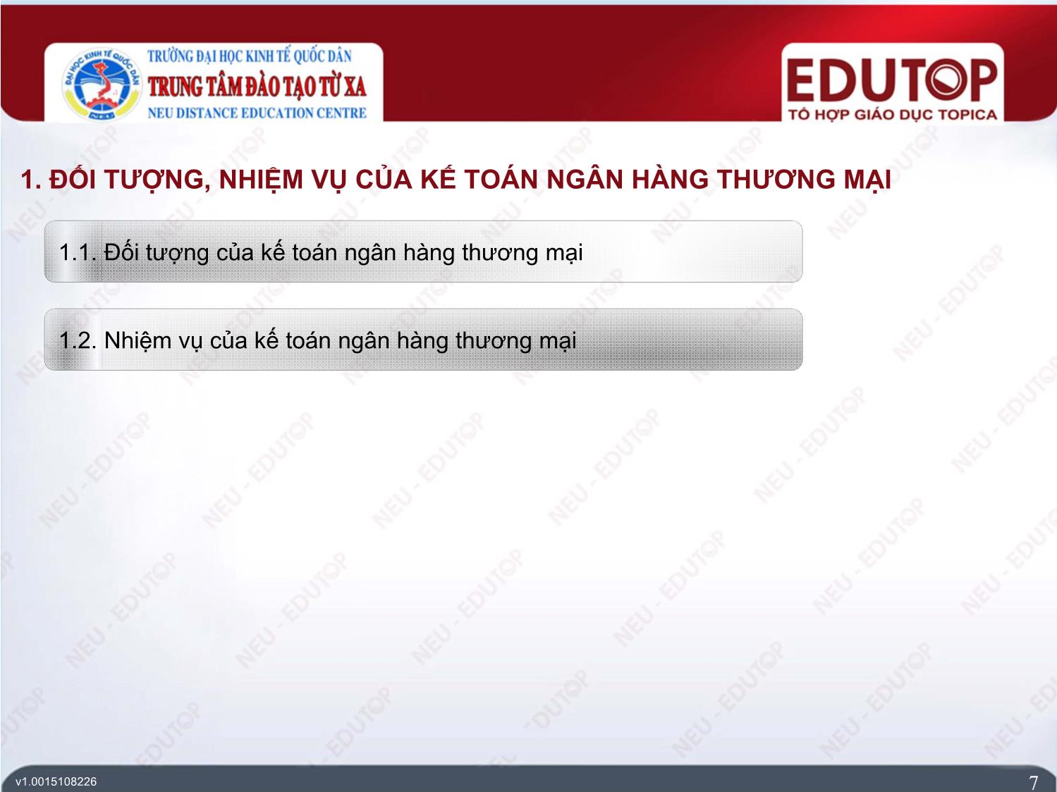 Bài giảng Kế toán ngân hàng thương mại - Bài 1: Tổng quan về kế toán ngân hàng thương mại - Nguyễn Thị Ngọc Diệp trang 7