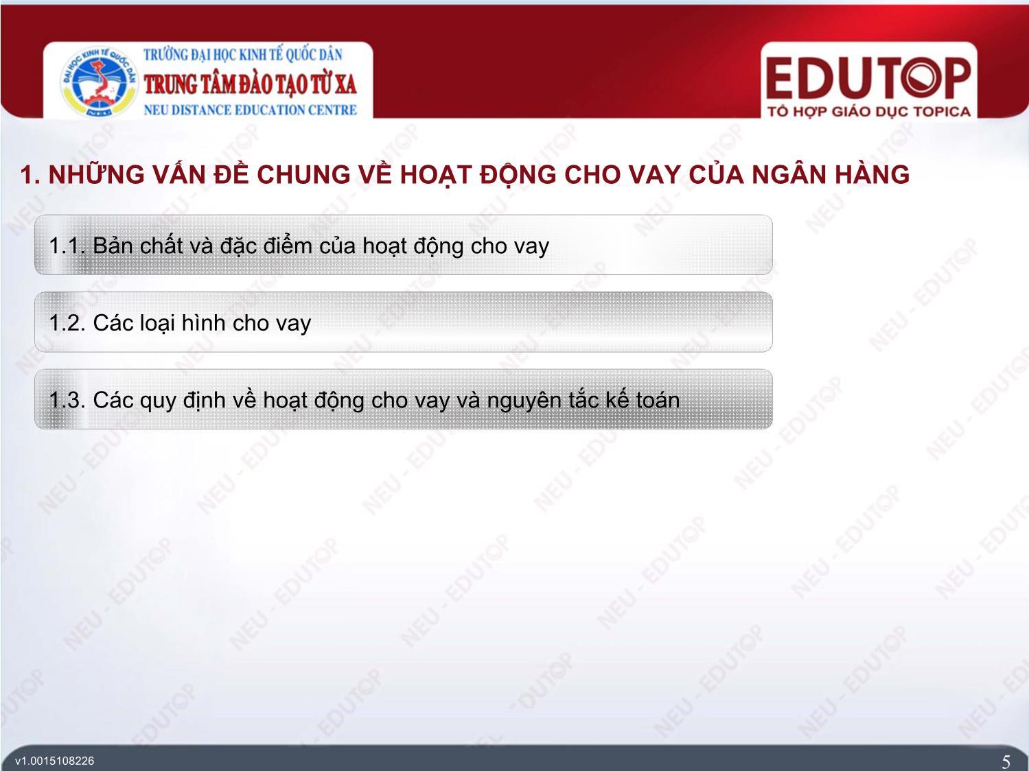 Bài giảng Kế toán ngân hàng thương mại - Bài 4: Kế toán nghiệp vụ cho vay của ngân hàng thương mại - Nguyễn Thị Ngọc Diệp trang 5