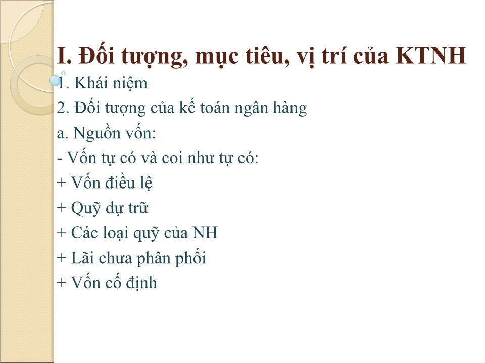 Bài giảng Kế toán ngân hàng thương mại - Chương 1: Tổng quan - Nguyễn Tăng Đông trang 2