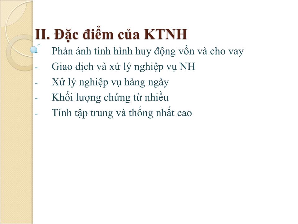 Bài giảng Kế toán ngân hàng thương mại - Chương 1: Tổng quan - Nguyễn Tăng Đông trang 7