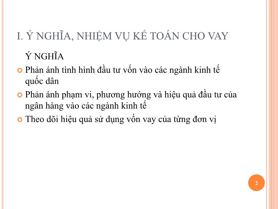 Bài giảng Kế toán ngân hàng thương mại - Chương 3: Kế toán nghiệp vụ tín dụng tại ngân hàng thương mại - Nguyễn Tăng Đông trang 2