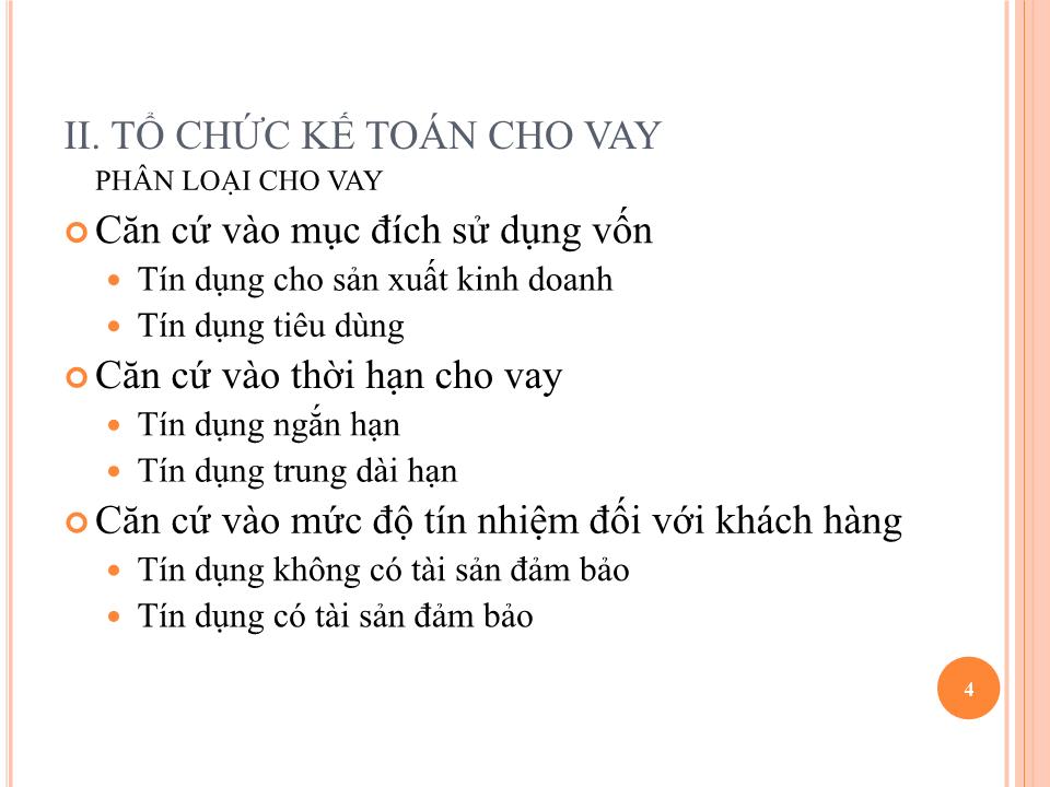 Bài giảng Kế toán ngân hàng thương mại - Chương 3: Kế toán nghiệp vụ tín dụng tại ngân hàng thương mại - Nguyễn Tăng Đông trang 4