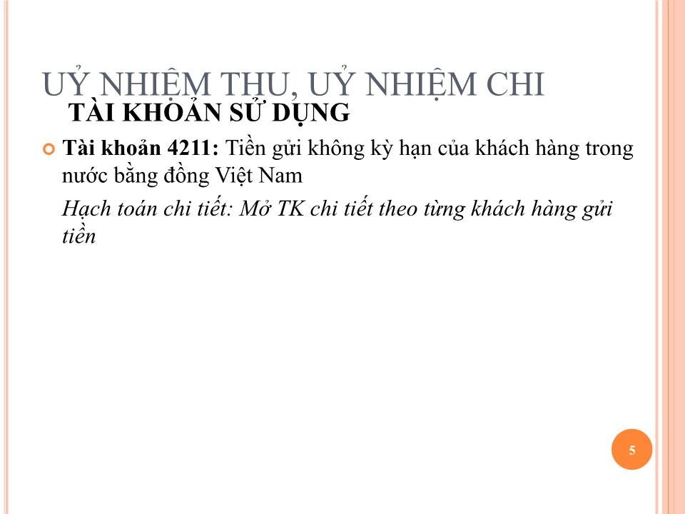 Bài giảng Kế toán ngân hàng thương mại - Chương 4: Kế toán nghiệp vụ thanh toán qua ngân hàng - Nguyễn Tăng Đông trang 5