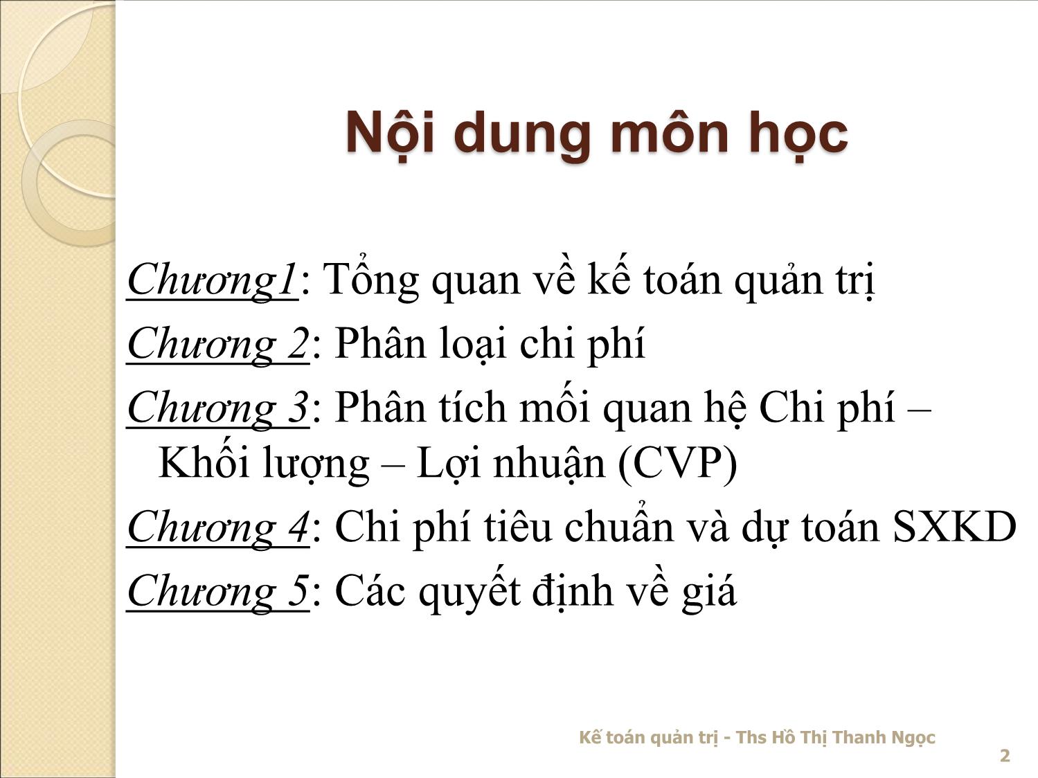 Bài giảng Kế toán quản trị - Chương 1: Những vấn đề chung về kế toán quản trị - Hồ Thị Thanh Ngọc trang 2