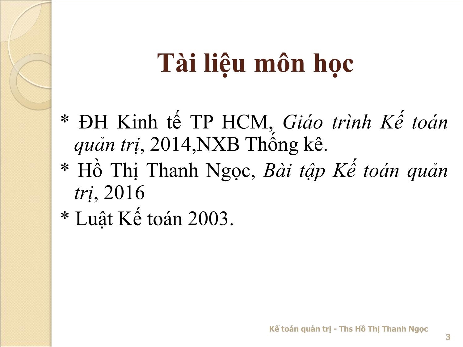 Bài giảng Kế toán quản trị - Chương 1: Những vấn đề chung về kế toán quản trị - Hồ Thị Thanh Ngọc trang 3