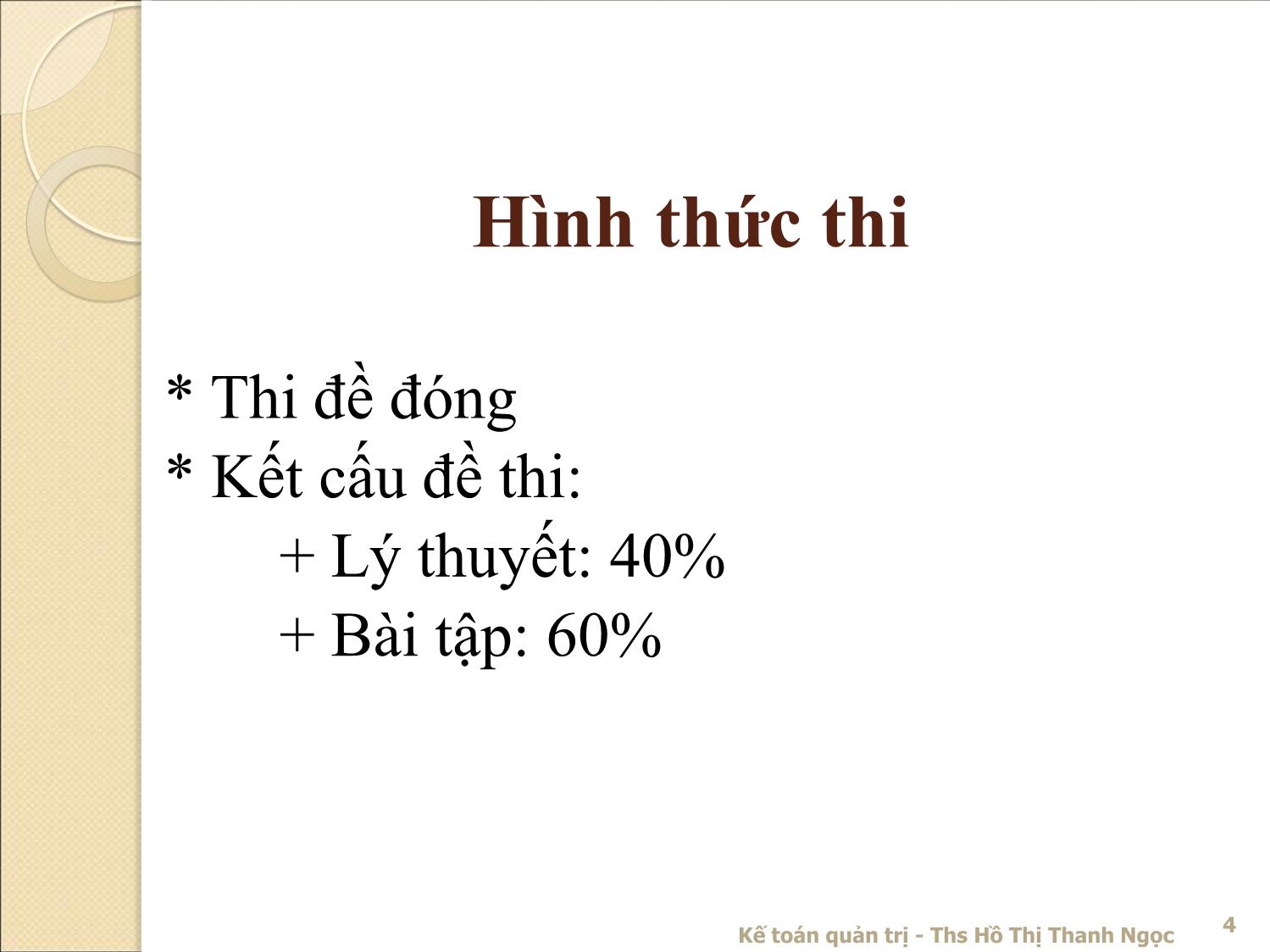 Bài giảng Kế toán quản trị - Chương 1: Những vấn đề chung về kế toán quản trị - Hồ Thị Thanh Ngọc trang 4